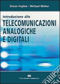 Introduzione alle telecomunicazioni analogiche e digitali libro di Haykin Simon; Moher Michael