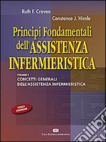 Principi fondamentali dell'assistenza infermieristica libro di Craven Ruth F. - Hirnle Constance J.