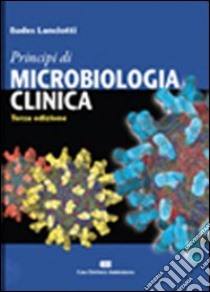 Microbiologia clinica libro di Lanciotti Eudes