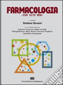 Farmacologia. Con Contenuto digitale (fornito elettronicamente) libro di Govoni Stefano