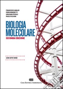 Biologia molecolare. Con Contenuto digitale (fornito elettronicamente) libro