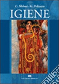 Igiene libro di Meloni Cesare; Pelissero Gabriele