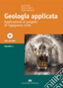 Geologia applicata. Vol. 2: Applicazione ai progetti di ingegneria civile libro di Scesi Laura; Papini Monica; Gattinoni Paola