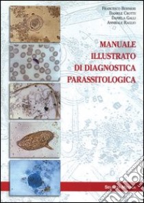 Manuale illustrato di diagnostica parassitologica libro