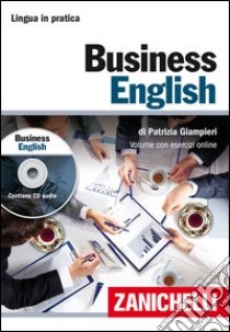 Business english. Con CD Audio. Con aggiornamento online libro di Giampieri Patrizia