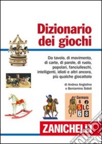 Dizionario dei giochi libro di Angiolino Andrea; Sidoti Beniamino