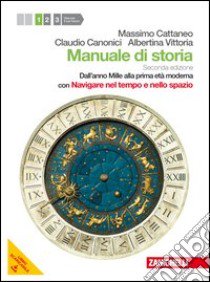 Manuale di storia. Per le Scuole superiori. Con DV libro di Cattaneo Massimo, Canonici Claudio, Vittoria Alber