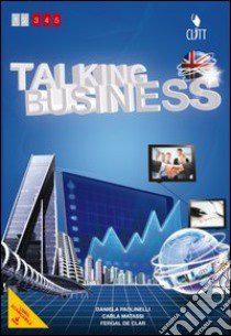 Talking businness. Per le Scuole superiori. Con e-book. Con espansione online libro di PAOLINELLI DANIELA - MATASSI CARLA - DE CLAR FERGAL