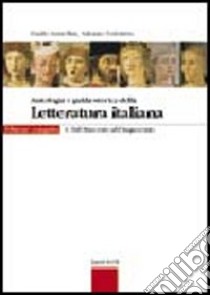 Antologia e guida storica della letteratura italiana. Ediz. compatta. Per le Scuole superiori. Con espansione online. Vol. 1: Dal Duecento al Cinquecento libro di Armellini Guido, Colombo Adriano