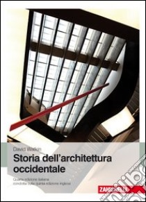 Storia dell'architettura occidentale libro di Watkin David