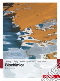 Biochimica. Con Contenuto digitale (fornito elettronicamente) libro di Berg Jeremy M.; Tymoczko John L.; Stryer Lubert