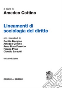 Lineamenti di sociologia del diritto libro di Cottino A. (cur.)