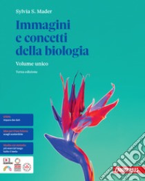 Immagini e concetti della biologia. Per le Scuole superiori. Con e-book libro di Mader Sylvia S.