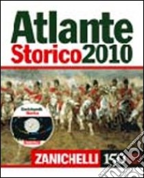 Atlante storico 2010. Con CD-ROM libro