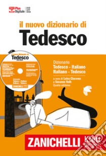 Il nuovo dizionario di tedesco. Dizionario tedesco-italiano italiano-tedesco. Plus digitale. Con Contenuto digitale (fornito elettronicamente) libro di Giacoma L. (cur.); Kolb S. (cur.)