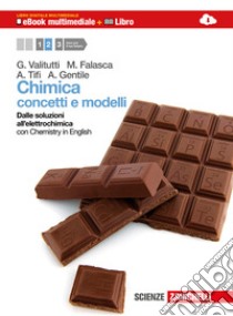 Chimica. Concetti e modelli. Con Chemistry in english. Con interactive e-book. Per le Scuole superiori. Con espansione online. Vol. 2 libro di VALITUTTI GIUSEPPE - FALASCA MARCO - TIFI A. - GENTILE A.