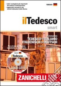 Il tedesco smart. Dizionario tedesco-italiano, italienisch-deutsch. Con CD-ROM libro