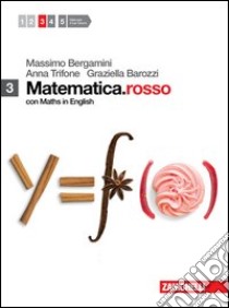 Matematica.rosso. Con Maths in english. Per l e Sc libro di Bergamini Massimo, Trifone Anna, Barozzi Graziella