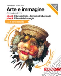 Arte e immagine. Libro delle immagini-Libro dell'a libro di Bersi Paola, Ricci Carlo