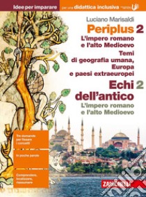 Periplus. Idee per imparare. BES. Per le Scuole superiori. Vol. 2: L' impero romano e l'alto medioevo/Temi di geografia umana, Europa e paesi extraeuropei libro di Marisaldi Luciano; Donin E. (cur.)