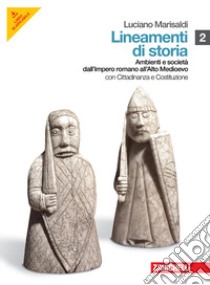 Lineamenti di storia. Con inserto. Per le Scuole s libro di Marisaldi Luciano