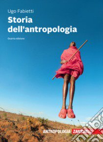 Storia dell'antropologia. Con e-book libro di Fabietti Ugo