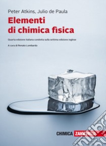 Elementi di chimica fisica. Con e-book libro di Atkins Peter William; De Paula Julio