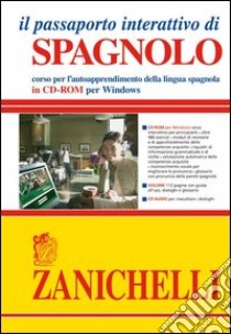 Il passaporto interattivo di spagnolo. Corso per l'autoapprendimento della lingua spagnola. Con CD-ROM libro