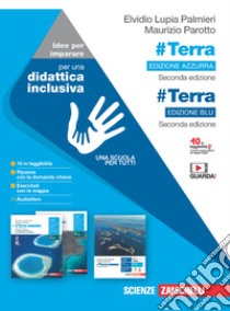 #Terra. Ediz. azzurra. Idee per imparare. Per le Scuole superiori. Con espansione online libro di Lupia Palmieri Elvidio; Parotto Maurizio