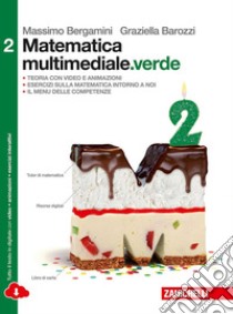 Matematica multimediale.verde. Per le Scuole superiori. Con espansione online. Vol. 2 libro di Bergamini Massimo, Barozzi Graziella