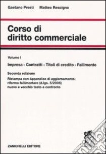 Corso di diritto commerciale (1) libro di Presti Gaetano - Rescigno Matteo