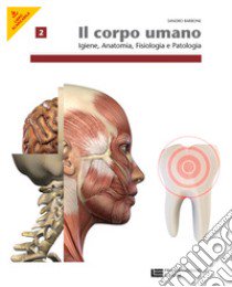 Corpo umano. Per operatori odontotecnici. Per le Scuole superiori. Con espansione online. Vol. 2 libro di BARBONE SANDRO  