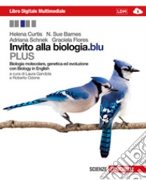 Invito alla biologia.blu. Plus. Biologia molecolar libro di Curtis Helena, Barnes N. Sue, Schnek Adriana