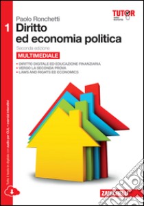 Diritto ed economia politica. Per le Scuole superi libro di Ronchetti Paolo