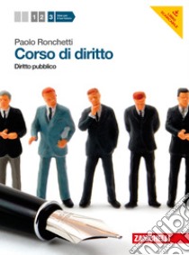 Corso di diritto. Per le Scuole superiori. Con esp libro di Ronchetti Paolo