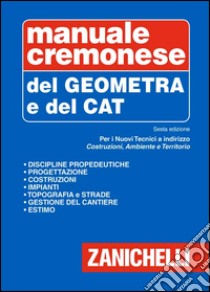 Manuale cremonese del geometra e del tecnico CAT libro