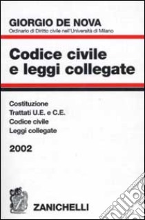 Codice civile e leggi collegate 2002 libro di De Nova Giorgio