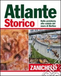 Atlante storico Zanichelli 2011 libro