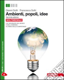 Ambienti, popoli, idee. Per le Scuole superiori. Con espansione online libro di Sofri Gianni, Sofri Francesca