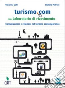 Turismo.com. Per gli Ist. professionali. Con CD Audio. Con espansione online libro di Colli Giovanna, Pietroni Giuliano