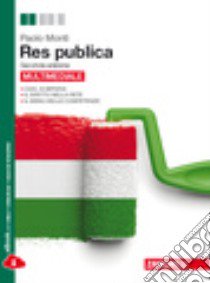 Res pubblica. Per le Scuole superiori. Con CD-ROM. libro di Monti Paolo