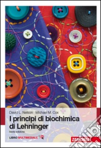 I principi di biochimica di Lehninger. Con Contenu libro di Nelson David L.; Cox Michael M.