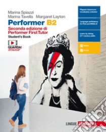 Performer B2. Student's book. Per le Scuole superi libro di SPIAZZI MARINA - TAVELLA MARINA - LAYTON MARGARET