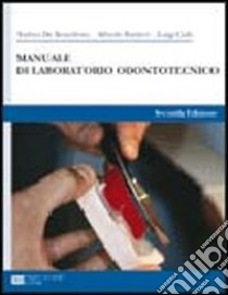 Manuale di laboratorio odontotecnico. Per gli Ist. professionali per l'industria e l'artigianato. Con espansione online libro di DE BENEDETTO ANDREA - BUTTIERI ALFREDO - GALLI LUIGI