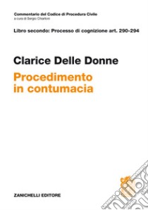 Art. 290-294. Contumacia libro di Delle Donne Clarice