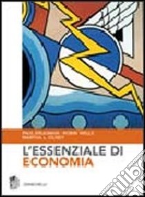 L'essenziale di economia libro di Krugman Paul R. - Wells Robin - Onley Martha L.