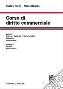 Diritto commerciale libro di Presti Gaetano - Rescigno Matteo