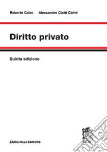 Diritto privato libro di Calvo Roberto; Ciatti Caimi Alessandro