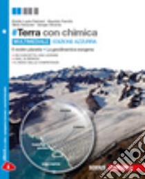 #Terra. Il nostro pianeta, la geodinamica esogena, con chimica. Ediz. azzurra. Con Chimica. Per le Scuole superiori. Con e-book libro di LUPIA PALMIERI ELVIDIO - PAROTTO MAURIZIO 