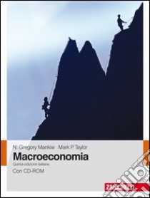 Macroeconomia. Con CD-ROM libro di Mankiw N. Gregory; Taylor P. Mark